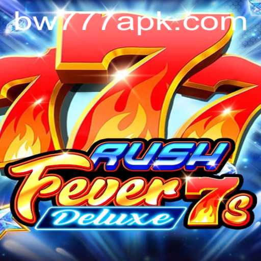 RushFever7sDeluxe: An Engaging Adventure in the World of Online Gaming